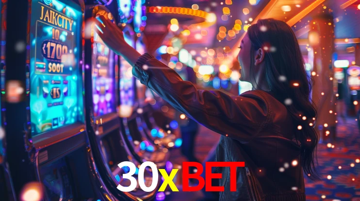 Explore as vantagens do 30xbet: serviço profissional e confiabilidade